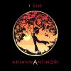 ARIANNA ANTINORI - I Give