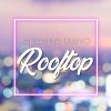 ARIANNA DIANO - Rooftop