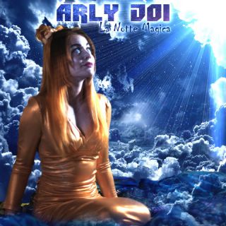 Arly Joi - La Notte Magica (Radio Date: 29-12-2021)