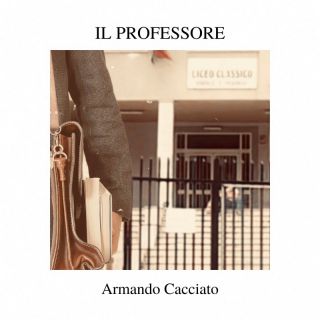 Armando Cacciato - Il Professore (Radio Date: 09-12-2022)
