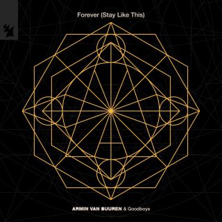 Armin van Buuren & Goodboys - Forever (Stay Like This) (Radio Date: 12-01-2024)