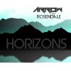 ARROW - Horizons (feat. Rosendale)