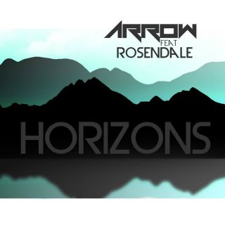 Arrow - Horizons (feat. Rosendale) (Radio Date: 22-04-2014)