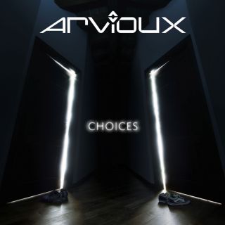 Arvioux - Choices (Radio Date: 22-02-2016)