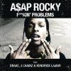 A$AP ROCKY - F**kin' Problems (feat. Drake, 2 Chainz & Kendrick Lamar)