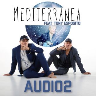 Audio 2 - Mediterranea (feat. Tony Esposito) (Radio Date: 20-04-2018)