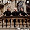 B BROTHERS - Amore e Pache (feat. Beppe Dettori)
