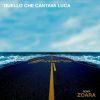 MASSIMO ZOARA B-NARIO - Quello che cantava Luca (Remix Zoara)