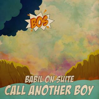 Babil On Suite - Call Another Boy (Radio Date: 11-01-2019)