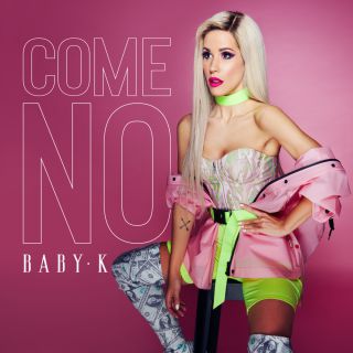 Baby K - Come no (Radio Date: 26-10-2018)