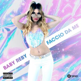 Baby Reby - Faccio Da Me (Radio Date: 13-11-2020)