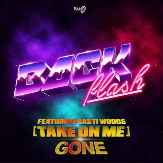 Backflash - Gone (take On Me) (feat. Basti Woods) (Radio Date: 20-05-2020)