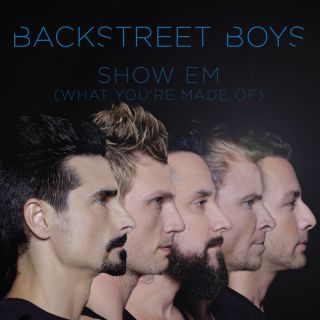 Backstreet Boys - Show 'Em (What You're Made Of) (Radio Date: 14-01-2014)