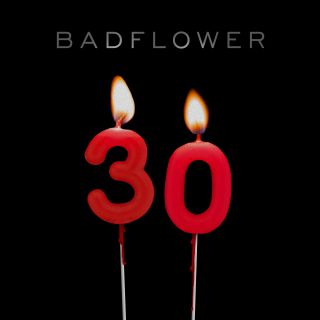 Badflower - 30