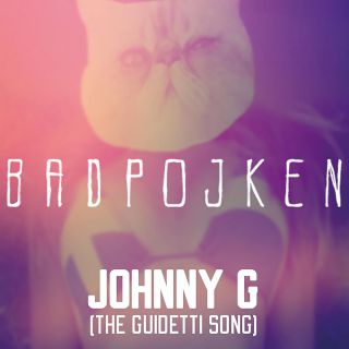 Badpojken - Johnny G (The Guidetti Song) (Radio Date: 27-11-2015)