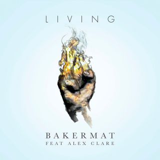 Bakermat - Living (feat. Alex Clare) (Radio Date: 29-07-2016)