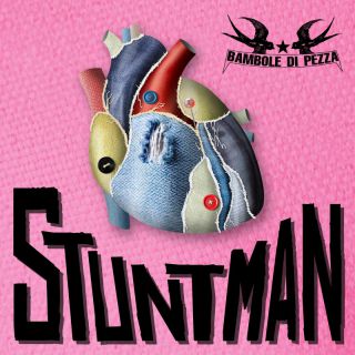 Bambole Di Pezza - Stuntman (Radio Date: 22-04-2024)