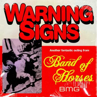 Band Of Horses - Warning Signs (Radio Date: 04-03-2022)