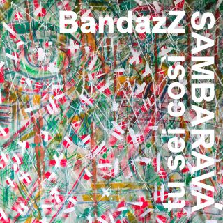 Bandazz - Sambaravà (Manifesto) (Radio Date: 28-06-2019)