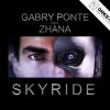 GABRY PONTE - Skyride (feat. Zhana)