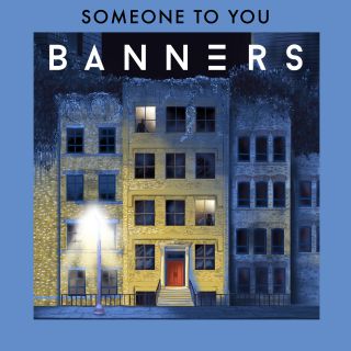 Banners - Someone To You (Radio Date: 04-12-2020)