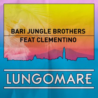 Bari Jungle Brothers - Lungomare (feat. Clementino) (Radio Date: 04-07-2016)