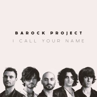 Barock Project - I Call Your Name (Radio Date: 06-09-2019)