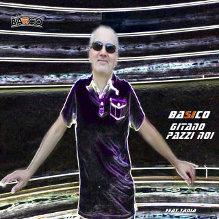 Basico - Gitano Pazzi Noi (Radio Date: 20-10-2021)