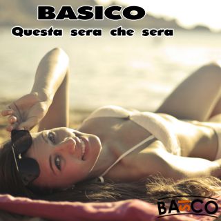 BASICO - Questa sera che sera (Radio Date: 01-08-2022)
