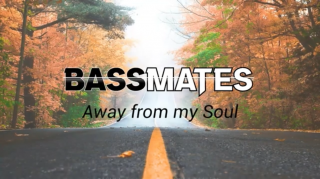 Bassmates - Away From My Soul (Radio Date: 18-12-2020)