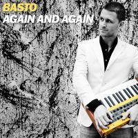 Basto - Again and Again (Radio date: 04/11/2011)