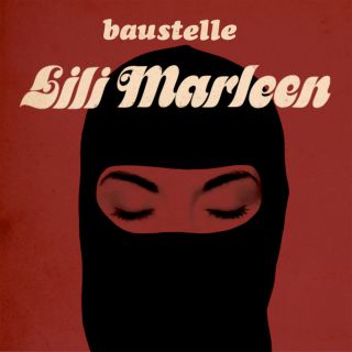 Baustelle - Lili Marleen (Radio Date: 28-10-2016)