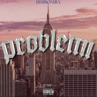 bdibomba - PROBLEMI (Radio Date: 12-05-2023)
