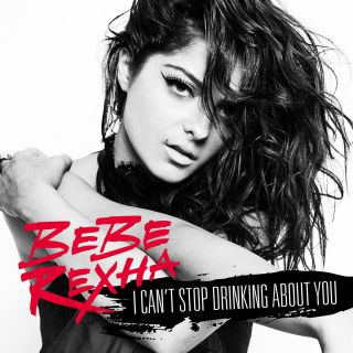 Bebe Rexha - I Can't Stop Drinking About You (Radio Date: 13-10-2014)