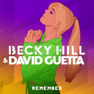 Becky Hill & David Guetta - Remember (Radio Date: 09-07-2021)