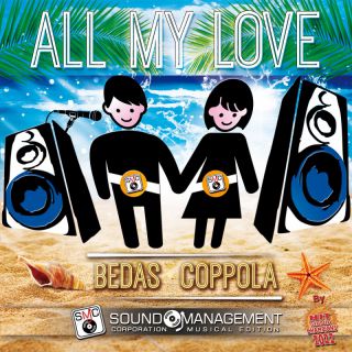 Bedas vs Coppola - All My Love (Radio Date: 07-10-2022)