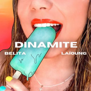 Belita & Laïoung - Dinamite (Radio Date: 24-06-2022)