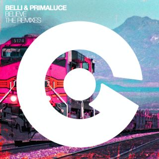 Belli & Primaluce - Believe (Remixes)