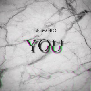 Belmoro - You (Radio Date: 22-07-2022)