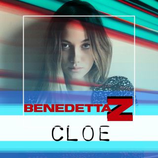 Benedetta Z - Cloe (Radio Date: 02-07-2021)