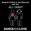 BENJAMIN FRANKLIN & JOSS BEAUMONT - All I Want (feat. Ines)
