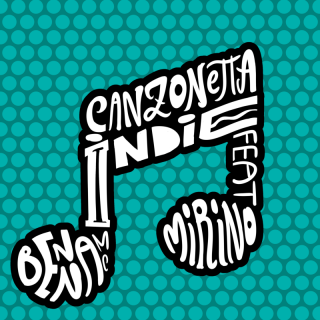 Benna Mc - Canzonetta Indie (feat. Mirino) (Radio Date: 11-11-2022)