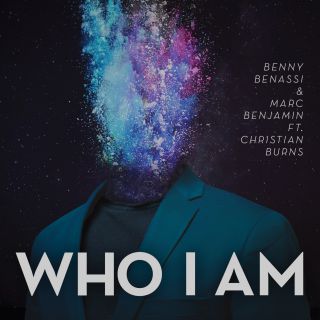 Benny Benassi & Marc Benjamin - Who I Am (feat. Christian Burns) (Radio Date: 31-07-2015)