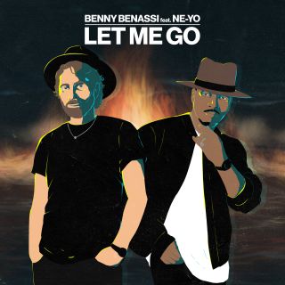 Benny Benassi & Ne-Yo - Let Me Go (Radio Date: 22-10-2021)