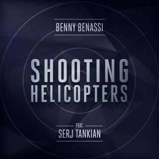 Benny Benassi - Shooting Helicopters (feat. Serj Tankian) (Radio Date: 19-09-2014)