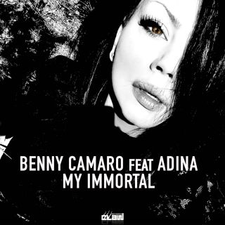Benny Camaro - My Immortal (feat. Adina)