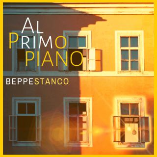 Beppe Stanco - Al Primo Piano (Radio Date: 05-07-2019)