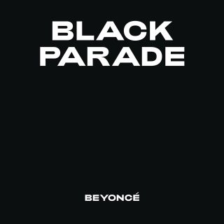 Beyoncé - Black Parade (Radio Date: 20-06-2020)