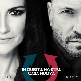 Biagio Antonacci e Laura Pausini - In questa nostra casa nuova (Radio Date: 22-03-2019)