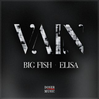 Big Fish - Vain (feat. Elisa) (Radio Date: 22-02-2016)